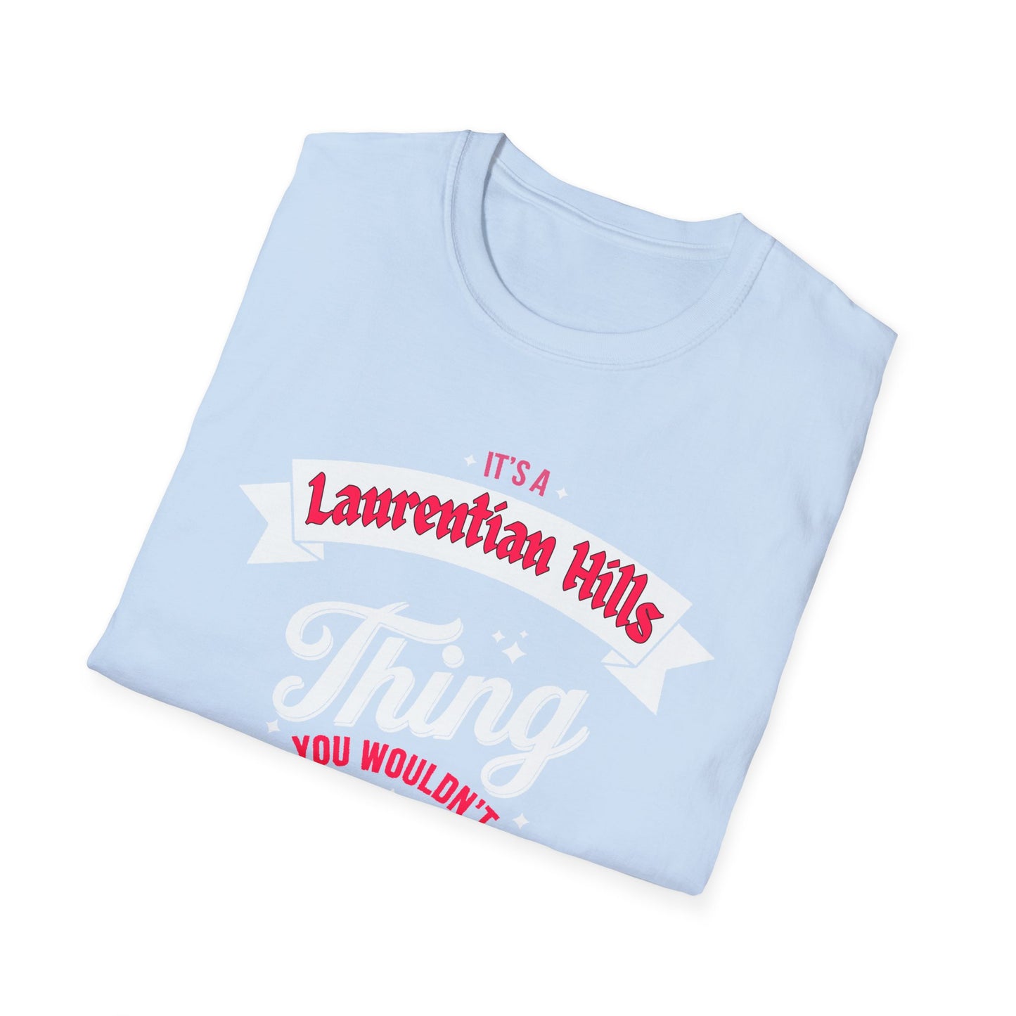 Laurentian Hills THING T-Shirt, Softstyle Graphic Tee, Unisex Casual Wear, Support'n Locals Merch, Gift for Community Lovers, c03-n06-s003