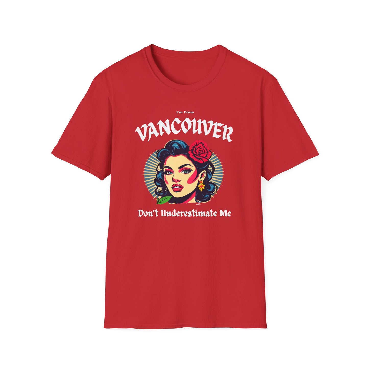 Vancouver Underestimate Gal T-Shirt, c013-n00-s001 Softstyle Graphic Tee, Unisex Casual Wear, Support'n Locals Merch, Gift for Community Lovers.
