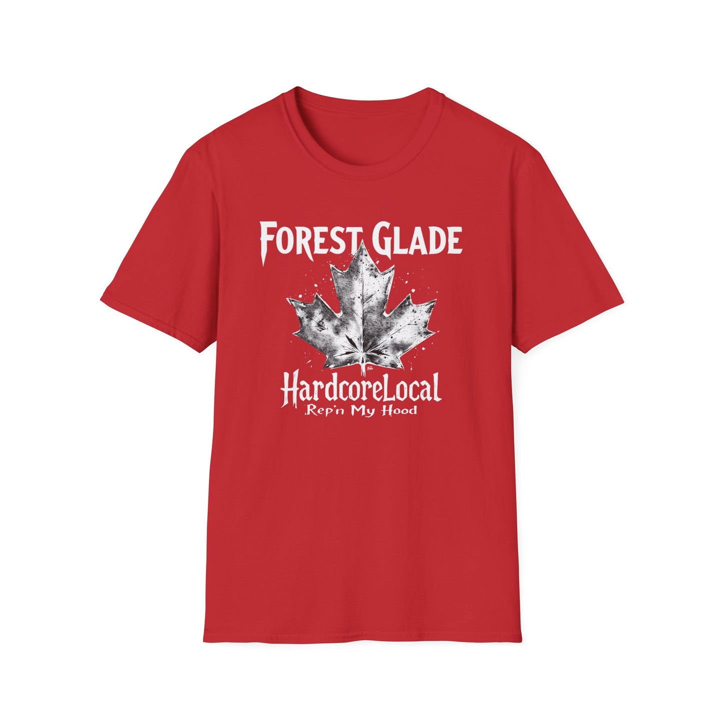 FOREST GLADE, Rep'n My Hood, Hardcore Local Cool Leaf T-Shirt, Softstyle Graphic Tee, Unisex Casual Wear, Support Local Merch, Gift for Community Lovers, Finkz WINDSOR