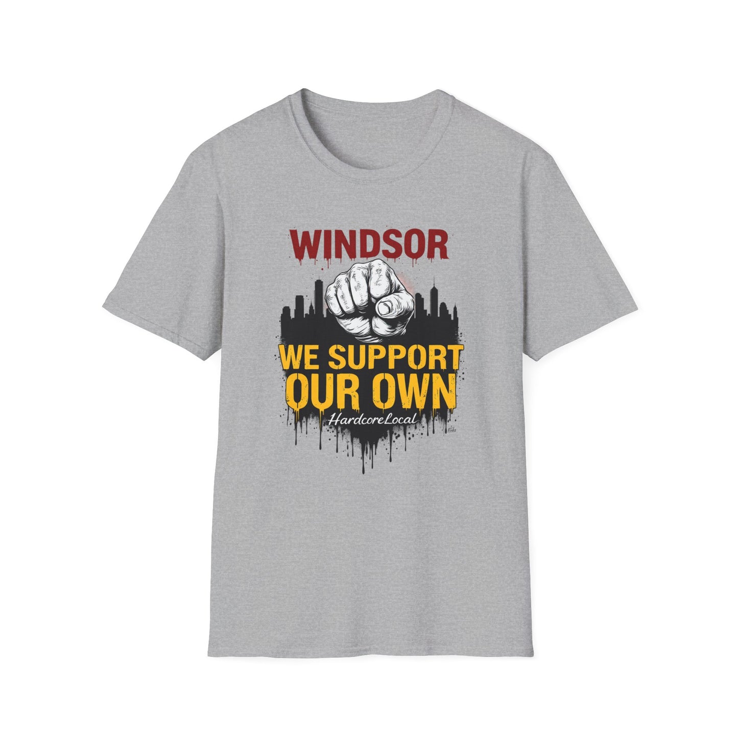 Windsor Fist, We Support Our Own, Hardcore Local, T-Shirt, Softstyle Graphic Tee, Unisex Casual Wear, Support Local Merch, Gift for Community Lovers Finkz