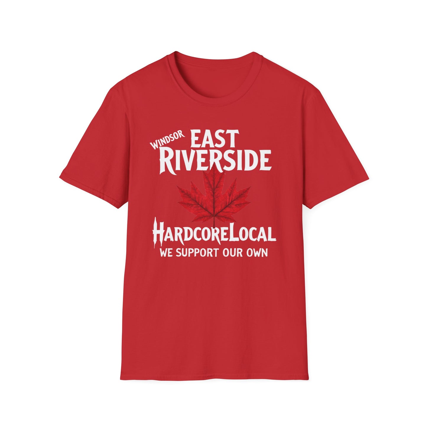 Windsor East Riverside Hardcore Local Red Leaf, We Support Our Own, 1 T-Shirt, Softstyle Graphic Tee, Unisex Casual Wear, Support Local Merch, Gift for Community Lovers