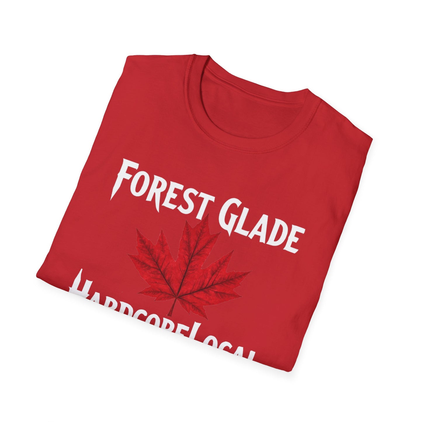 Forest Glade Hardcore Local Red Leaf, We Support Our Own, 1 T-Shirt, Softstyle Graphic Tee, Unisex Casual Wear, Support Local Merch, Gift for Community Lovers