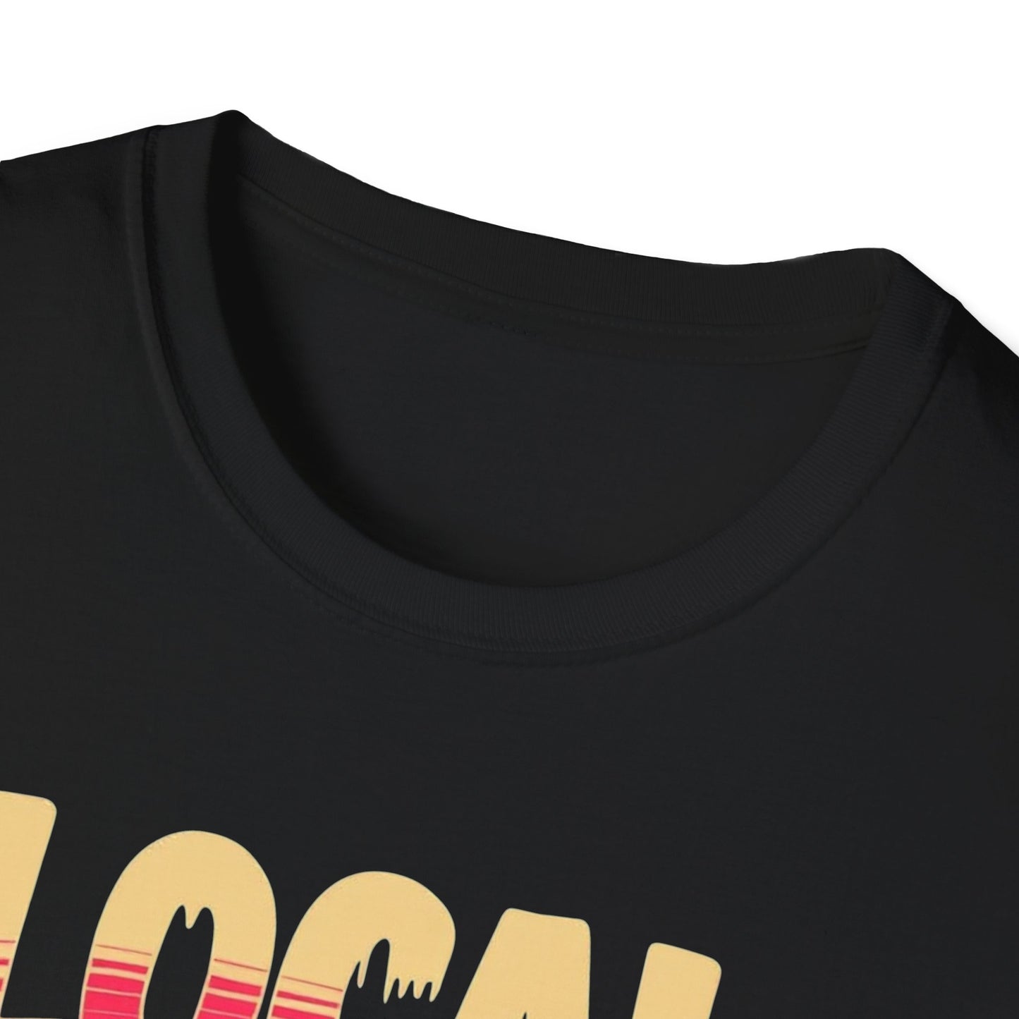 Local Gal Saucey T-Shirt, Softstyle Graphic Tee, Unisex Casual Wear, Support Local Merch, Gift for Community Lovers