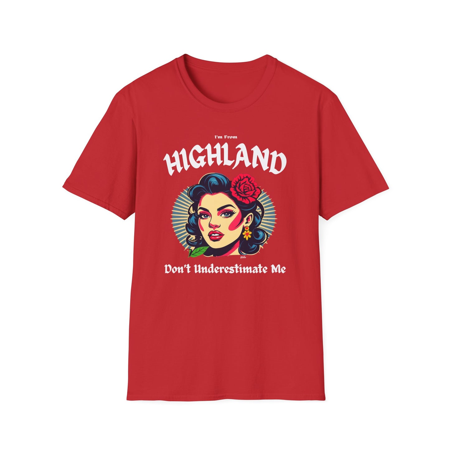 Highland Underestimate Gal T-Shirt, c02-n05-s001 Softstyle Graphic Tee, Unisex Casual Wear, Support'n Locals Merch, Gift for Community Lovers.