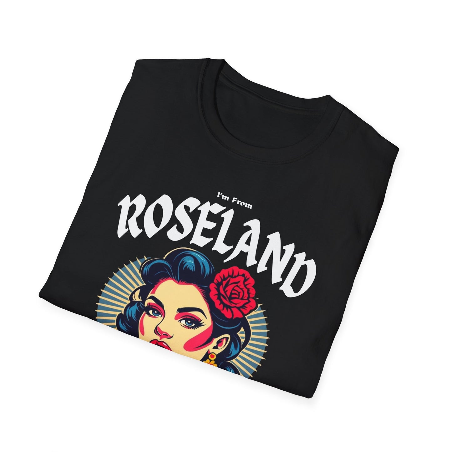 Roseland Underestimate Gal T-Shirt, c01-n04-s001 Softstyle Graphic Tee, Unisex Casual Wear, Support'n Locals Merch, Gift for Community Lovers.