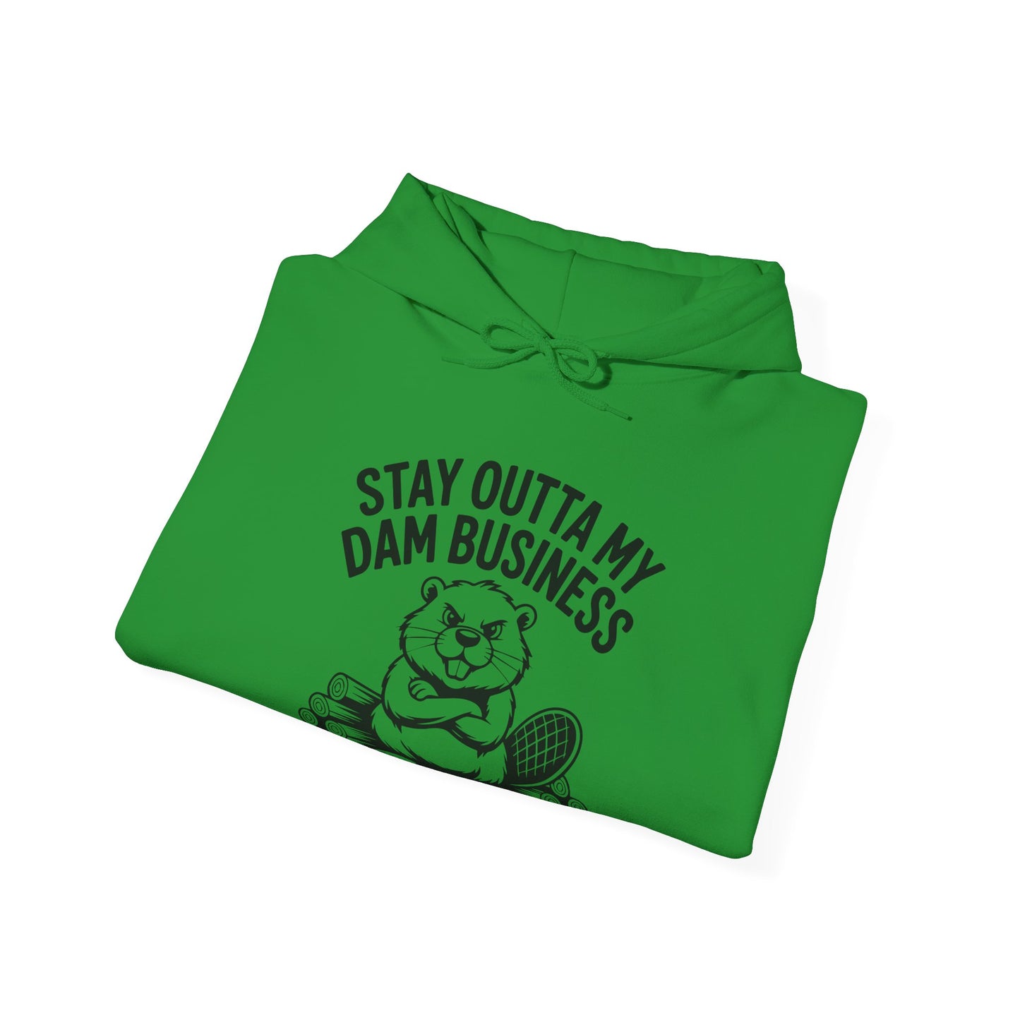 Stay Outta My Dam Business Beaver , Hooded Sweatshirt - c00-n00-hs006 Unisex Heavy Blend™ Pullover, Casual Hoodie for Every Day, Gift for Friends, Support'n Locals -Local Pride Apparel Support Your Community