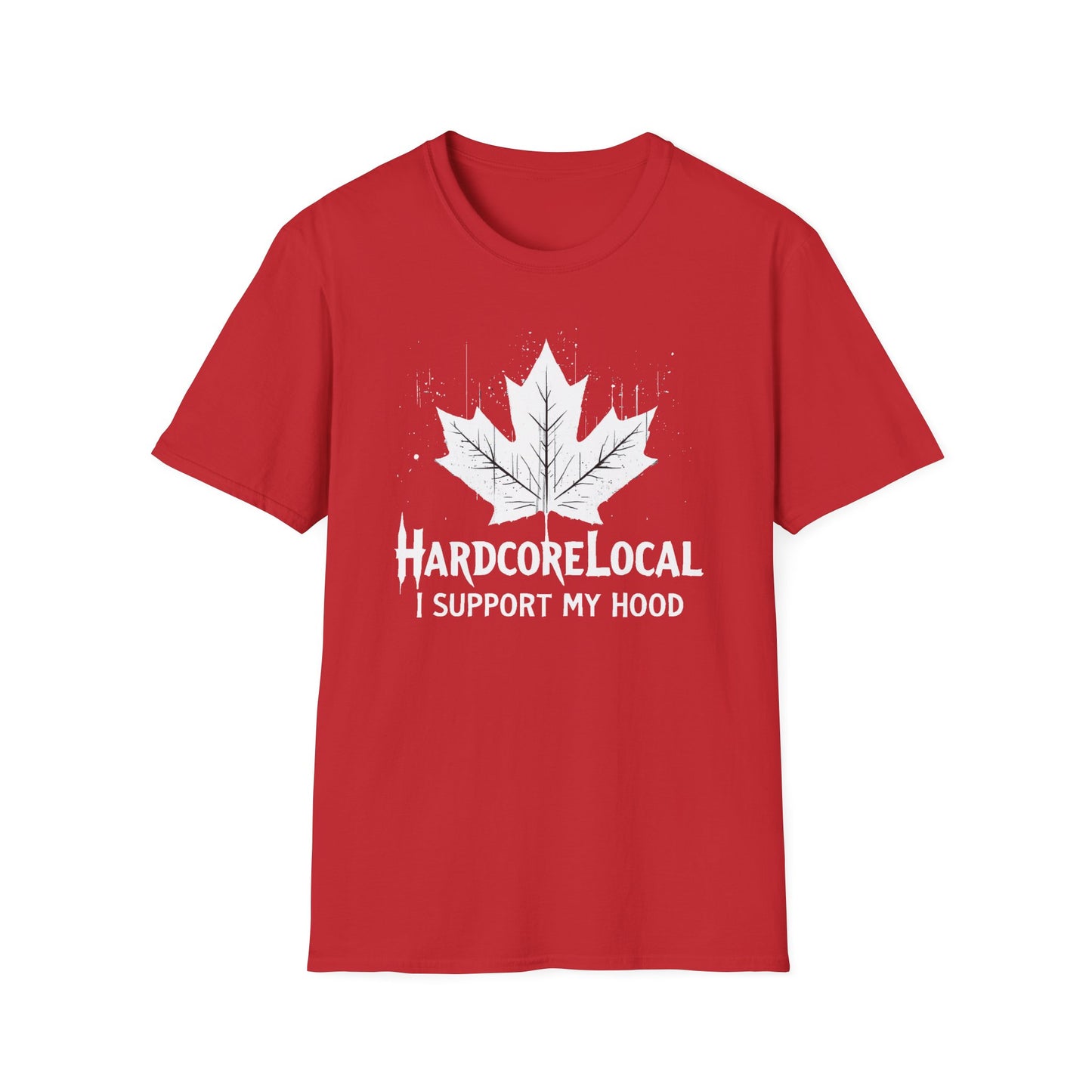 I Support My Hood, Hardcore Local Leaf T-Shirt, Softstyle Graphic Tee, Unisex Casual Wear, Support Local Merch, Gift for Community Lovers