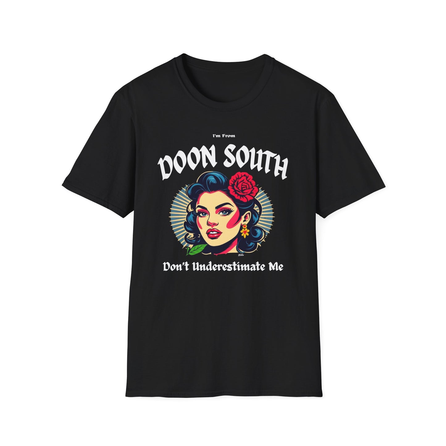 Doon South Underestimate Gal T-Shirt, c03-n02-s001 Softstyle Graphic Tee, Unisex Casual Wear, Support'n Locals Merch, Gift for Community Lovers.