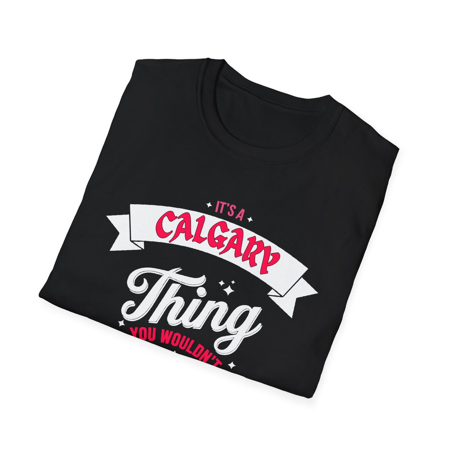 Calgary THING T-Shirt, Softstyle Graphic Tee, Unisex Casual Wear, Support Local Merch, Gift for Community Lovers, c11-s003