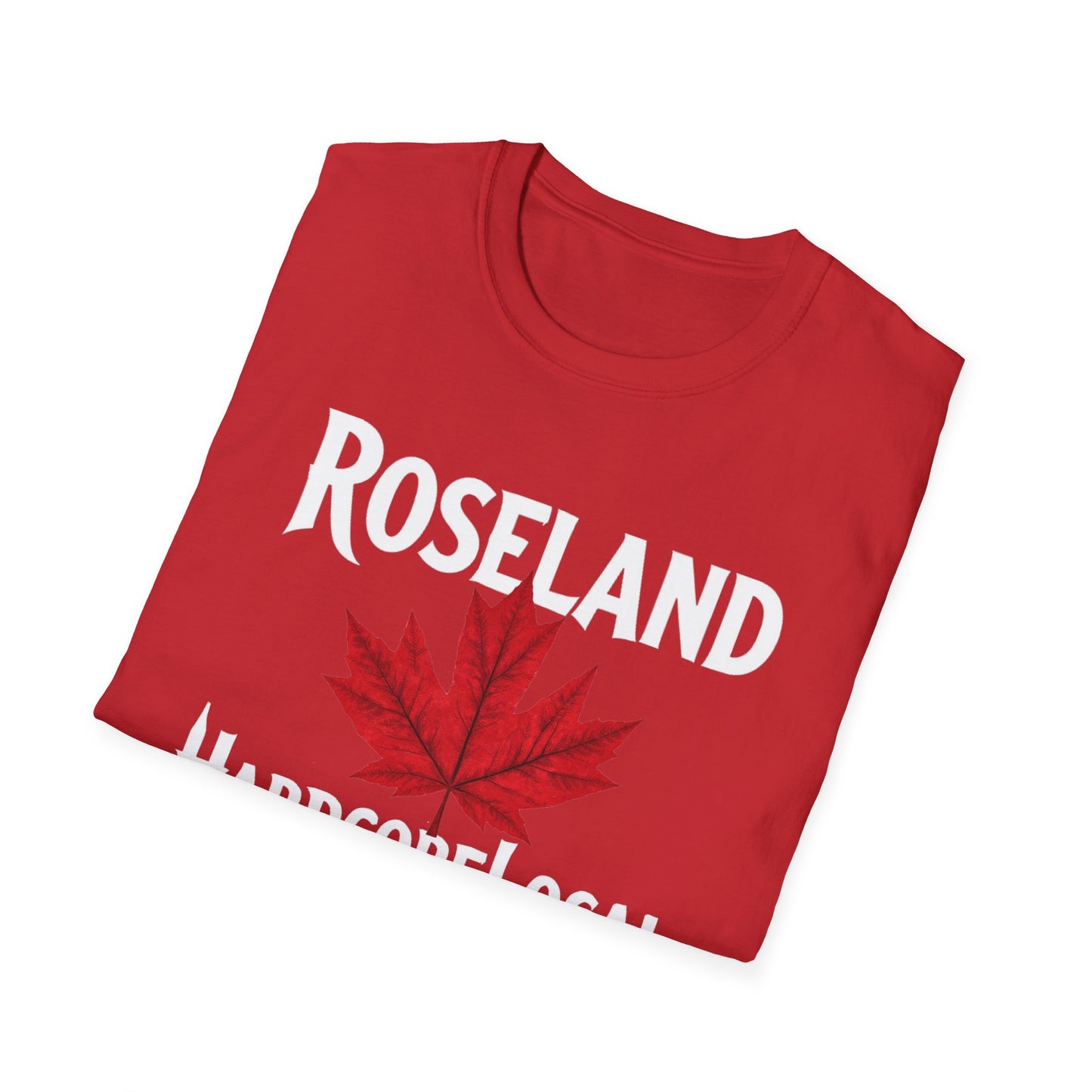 Roseland Hardcore Local Red Leaf, We Support Our Own, 1 T-Shirt, Softstyle Graphic Tee, Unisex Casual Wear, Support Local Merch, Gift for Community Lovers