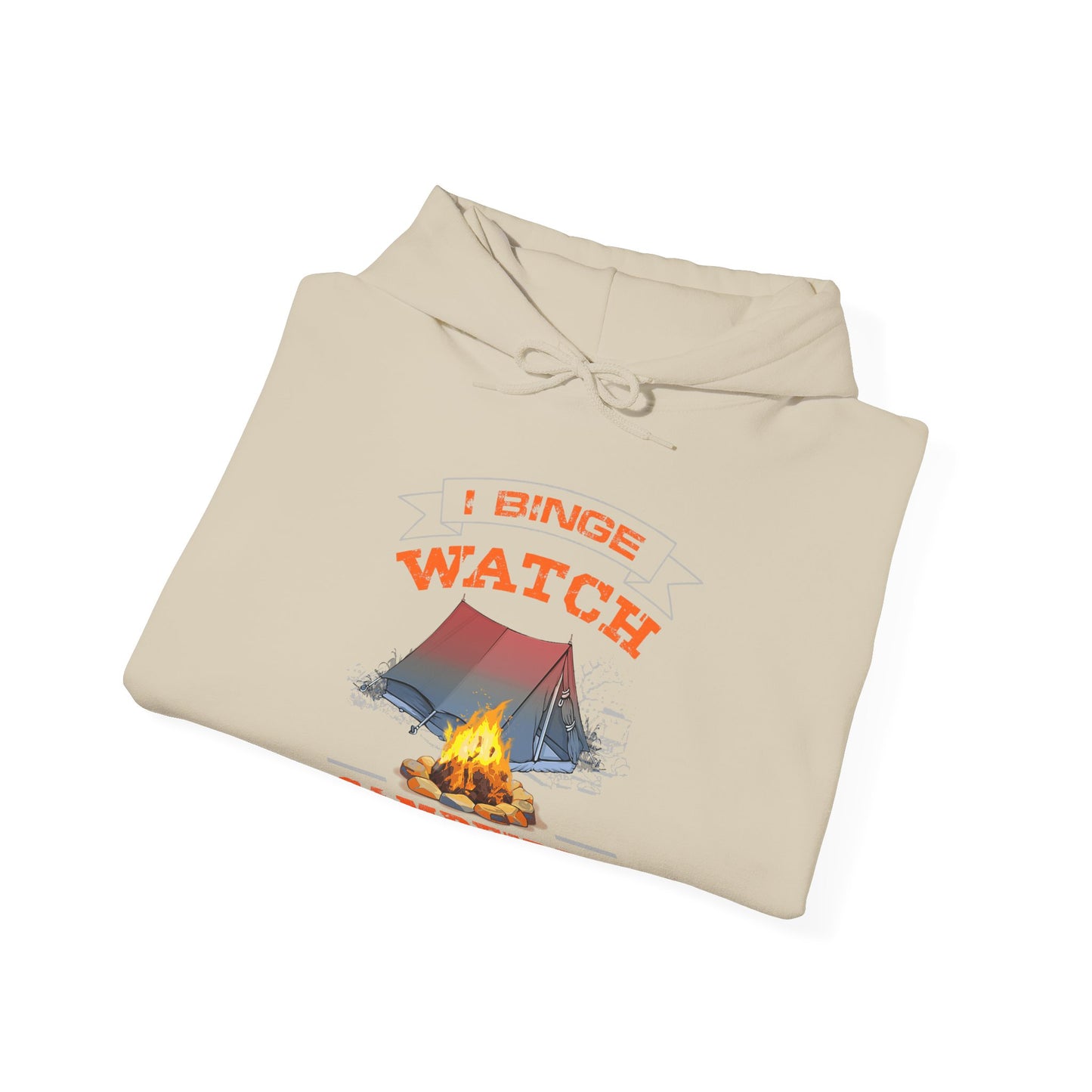 I Binge Watch Campfires Hoodie | HappyCamperCrew.Com 100% Authentic | Cozy Camping Hoodie | Unisex Hooded Sweatshirt for Nature Lovers, Casual Wear, Gift for Him/Her, Outdoor Adventures, Cozy Days & Warm Nights by the Campfire