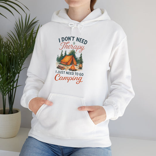 I Don't Need Therapy Hoodie | HappyCamperCrew.Com 100% Authentic | Cozy Camping Hoodie | Unisex Hooded Sweatshirt for Nature Lovers, Casual Wear, Gift for Him/Her, Outdoor Adventures, Cozy Days & Warm Nights by the Campfire