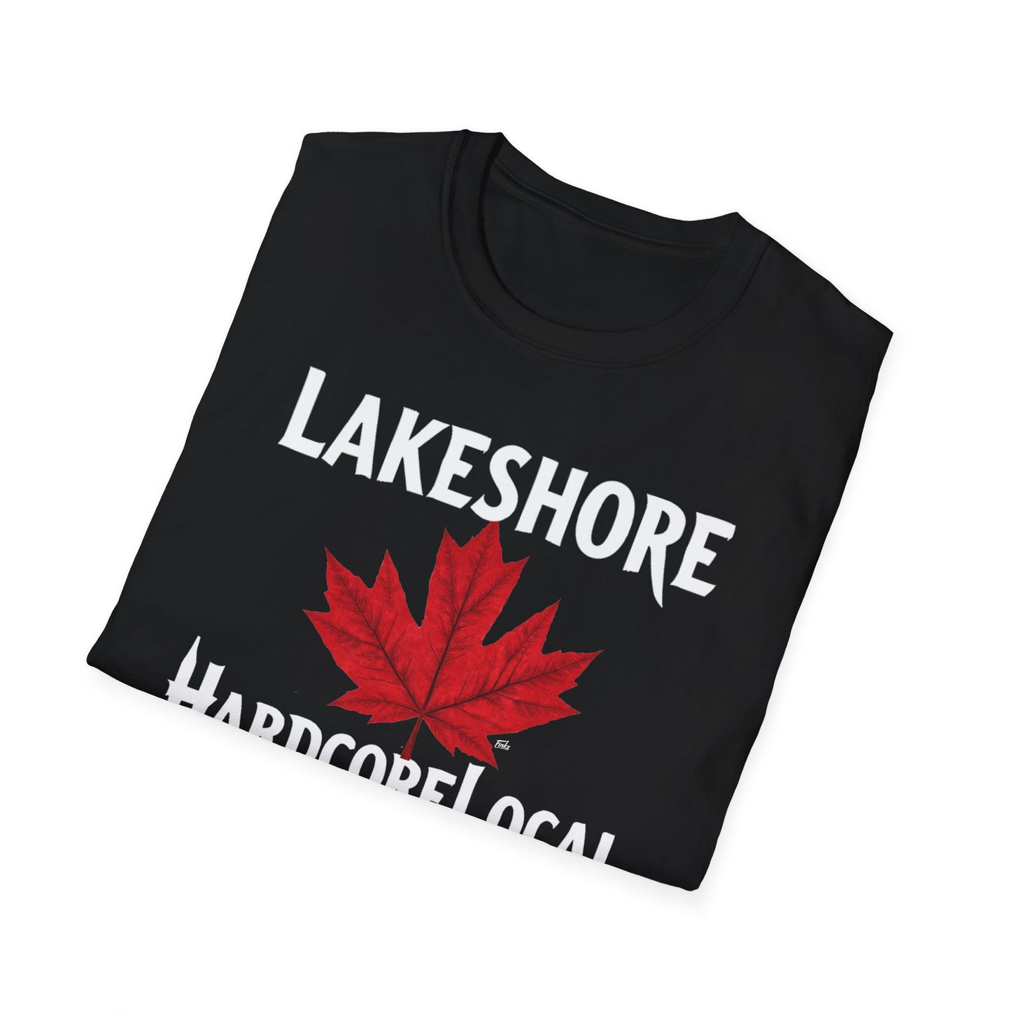 LAKESHORE Hardcore Local Red Leaf, We Support Our Own, 1 T-Shirt, Softstyle Graphic Tee, Unisex Casual Wear, Support Local Merch, Gift for Community Lovers Finkz Windsor
