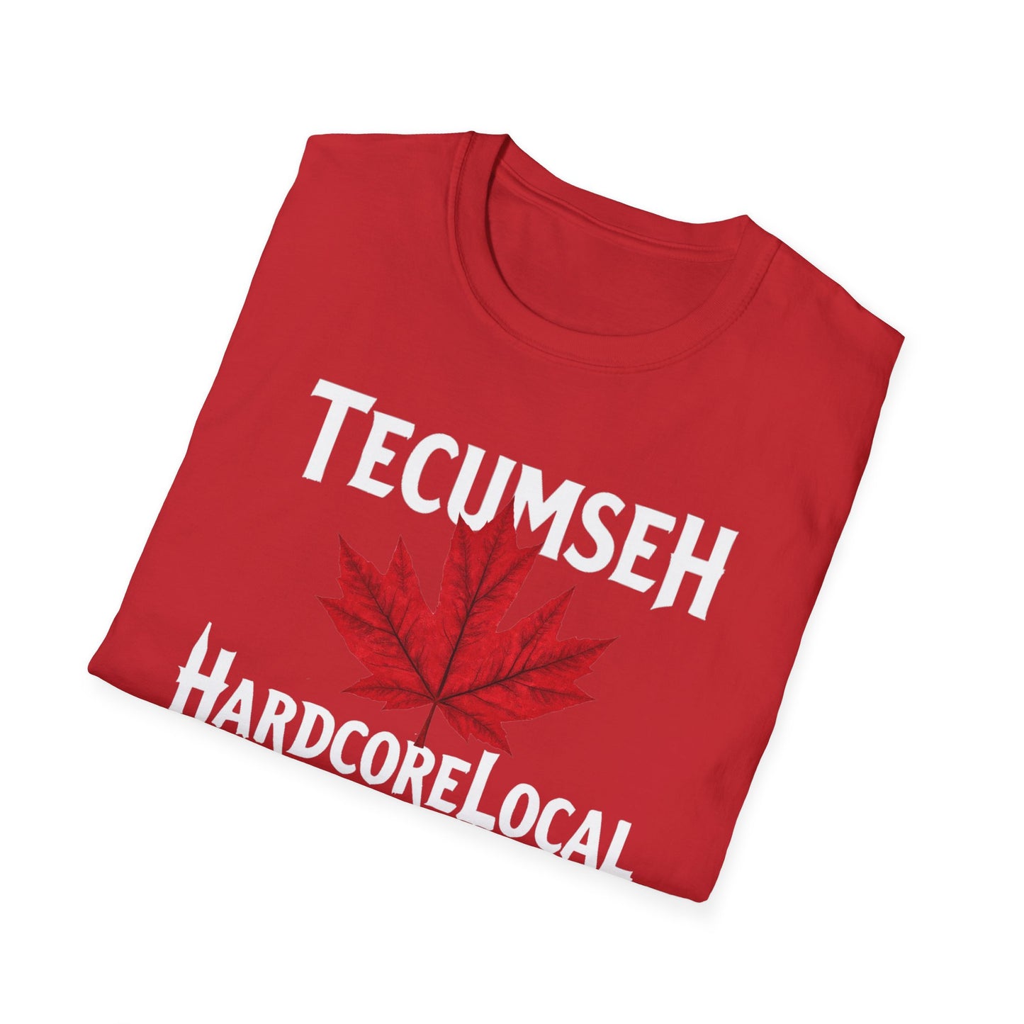 Tecumseh Hardcore Local Red Leaf, We Support Our Own, 1 T-Shirt, Softstyle Graphic Tee, Unisex Casual Wear, Support Local Merch, Gift for Community Lovers