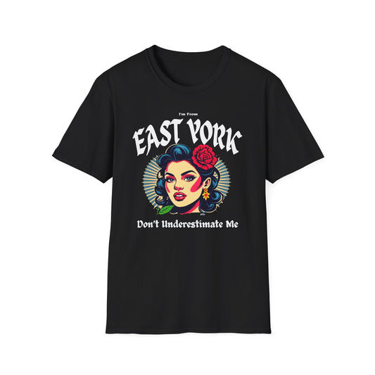 East York Underestimate Gal T-Shirt, c06-n02-s001 Softstyle Graphic Tee, Unisex Casual Wear, Support'n Locals Merch, Gift for Community Lovers.