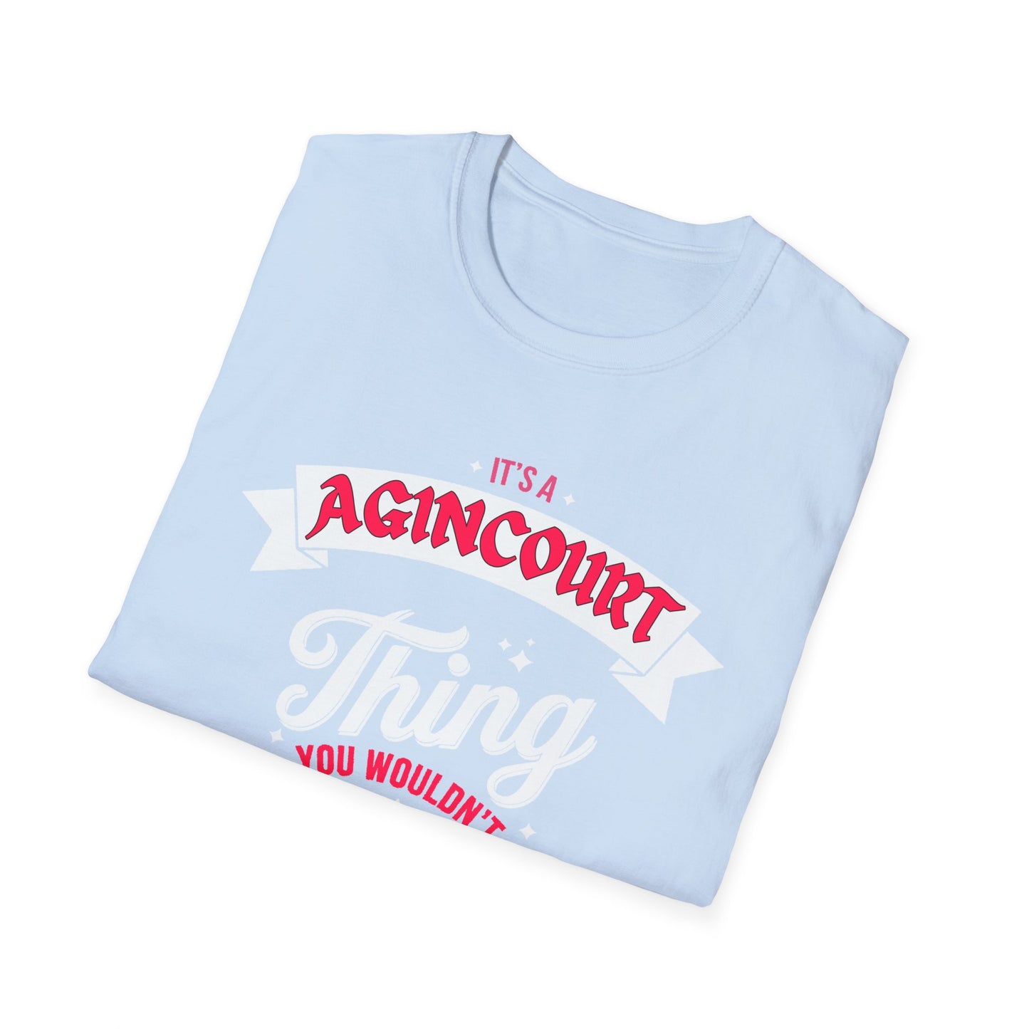 Agincourt THING T-Shirt, Softstyle Graphic Tee, Unisex Casual Wear, Support Local Merch, Gift for Community Lovers, c06-n01-s003