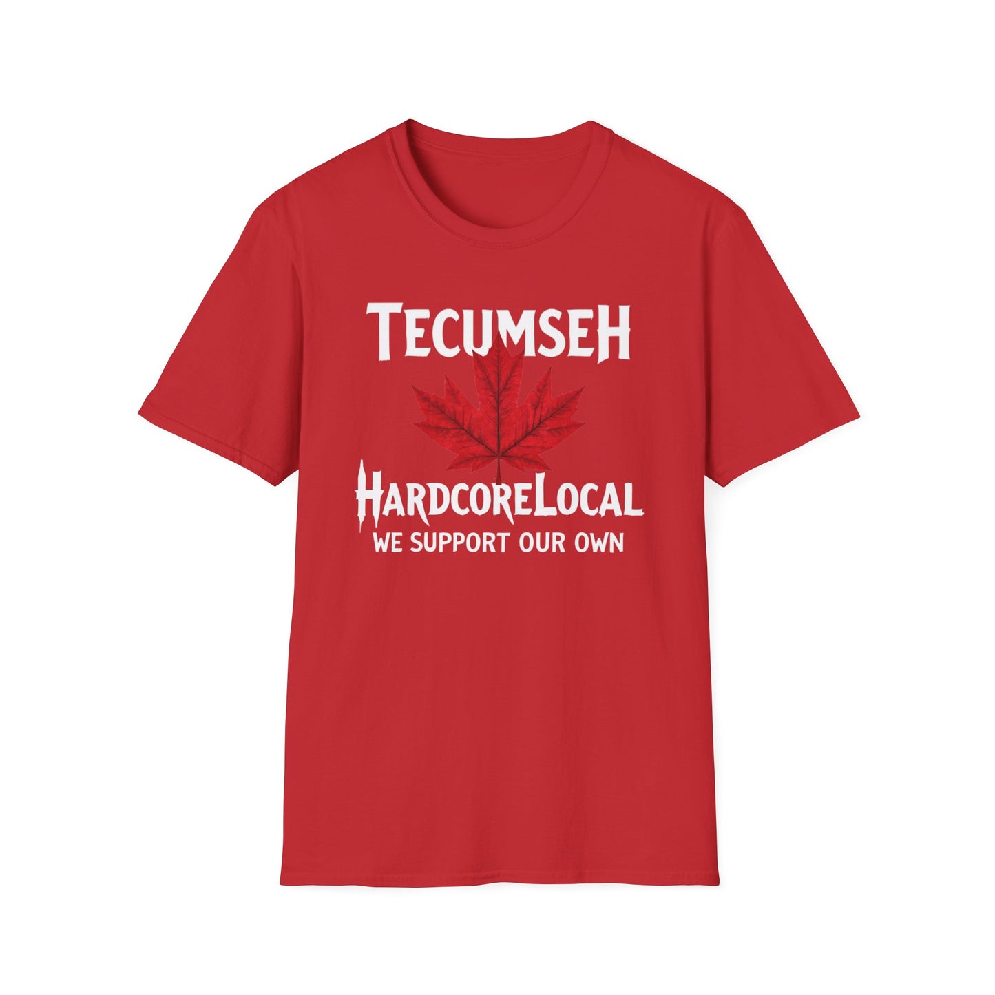 Tecumseh Hardcore Local Red Leaf, We Support Our Own, 1 T-Shirt, Softstyle Graphic Tee, Unisex Casual Wear, Support Local Merch, Gift for Community Lovers