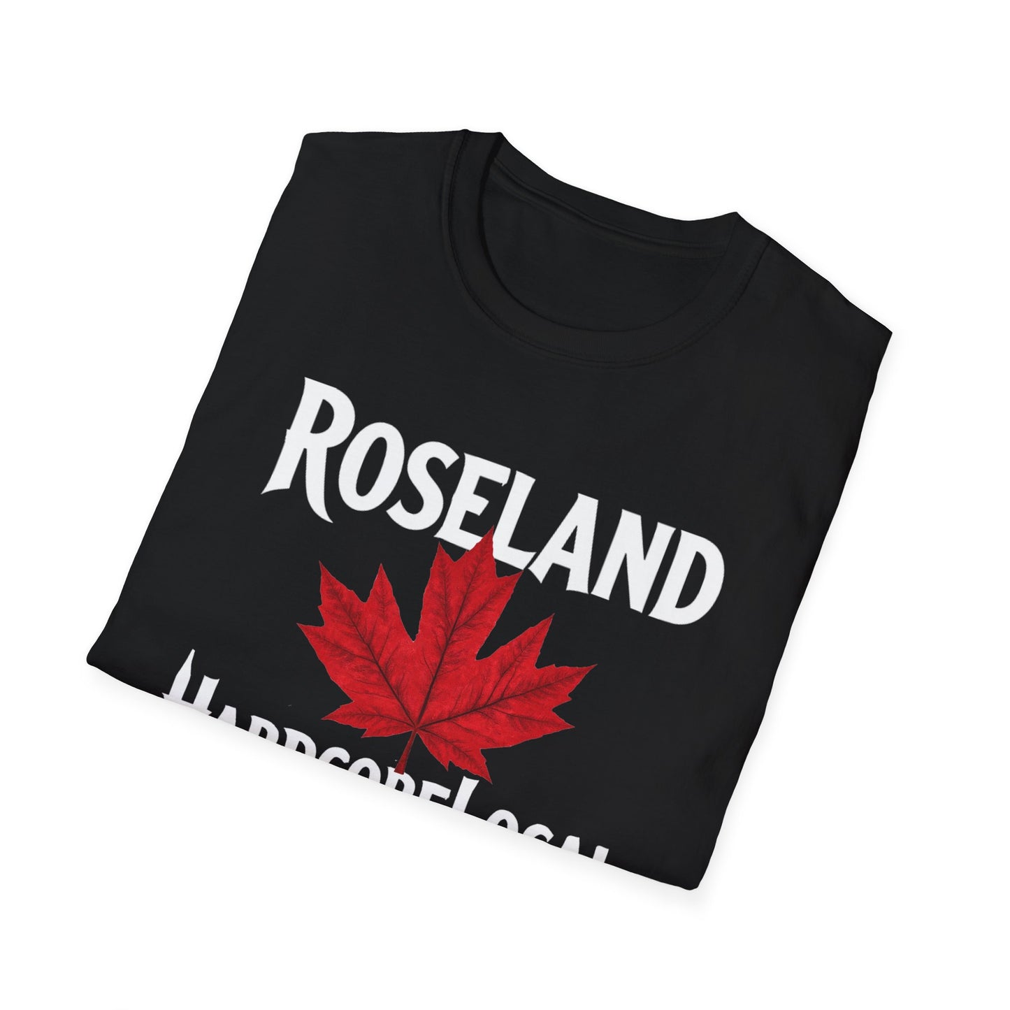 Roseland Hardcore Local Red Leaf, We Support Our Own, 1 T-Shirt, Softstyle Graphic Tee, Unisex Casual Wear, Support Local Merch, Gift for Community Lovers