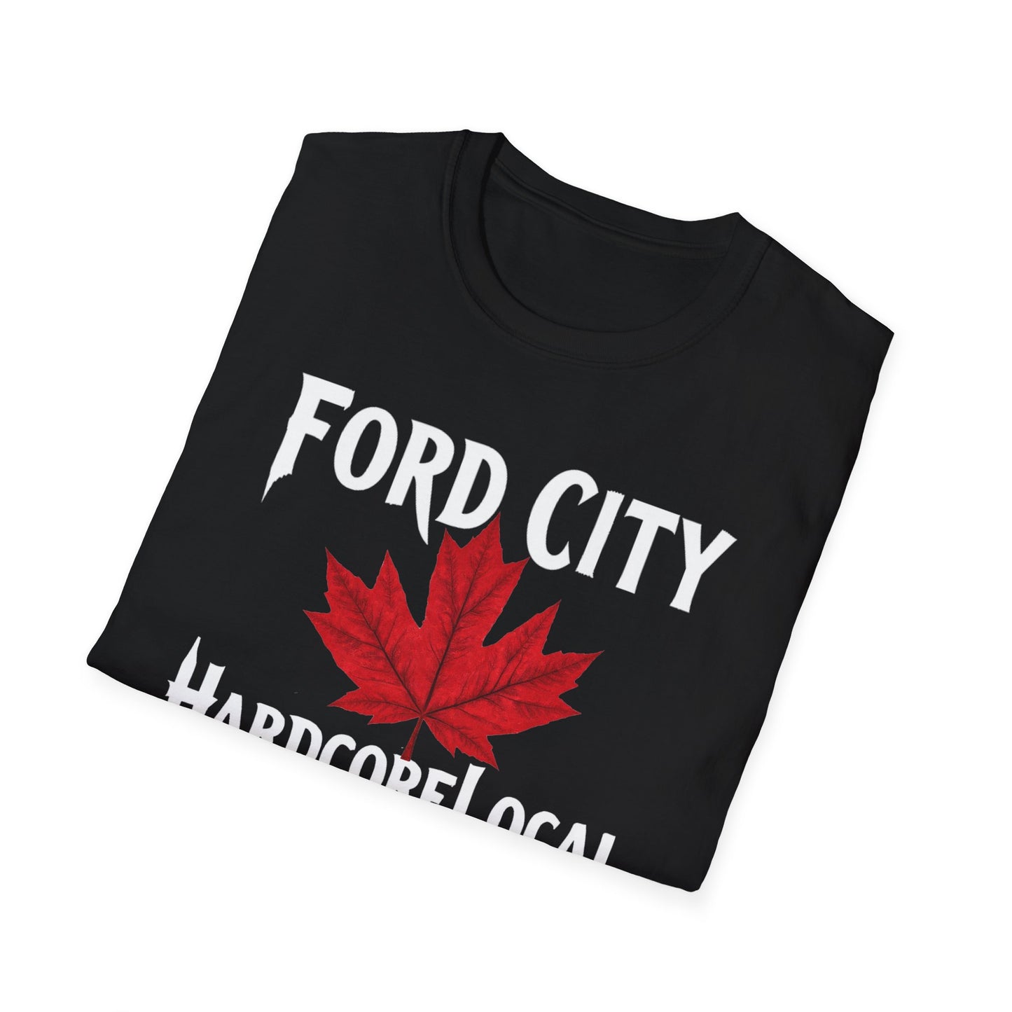 Ford City Hardcore Local Red Leaf, We Support Our Own, 1 T-Shirt, Softstyle Graphic Tee, Unisex Casual Wear, Support Local Merch, Gift for Community Lovers