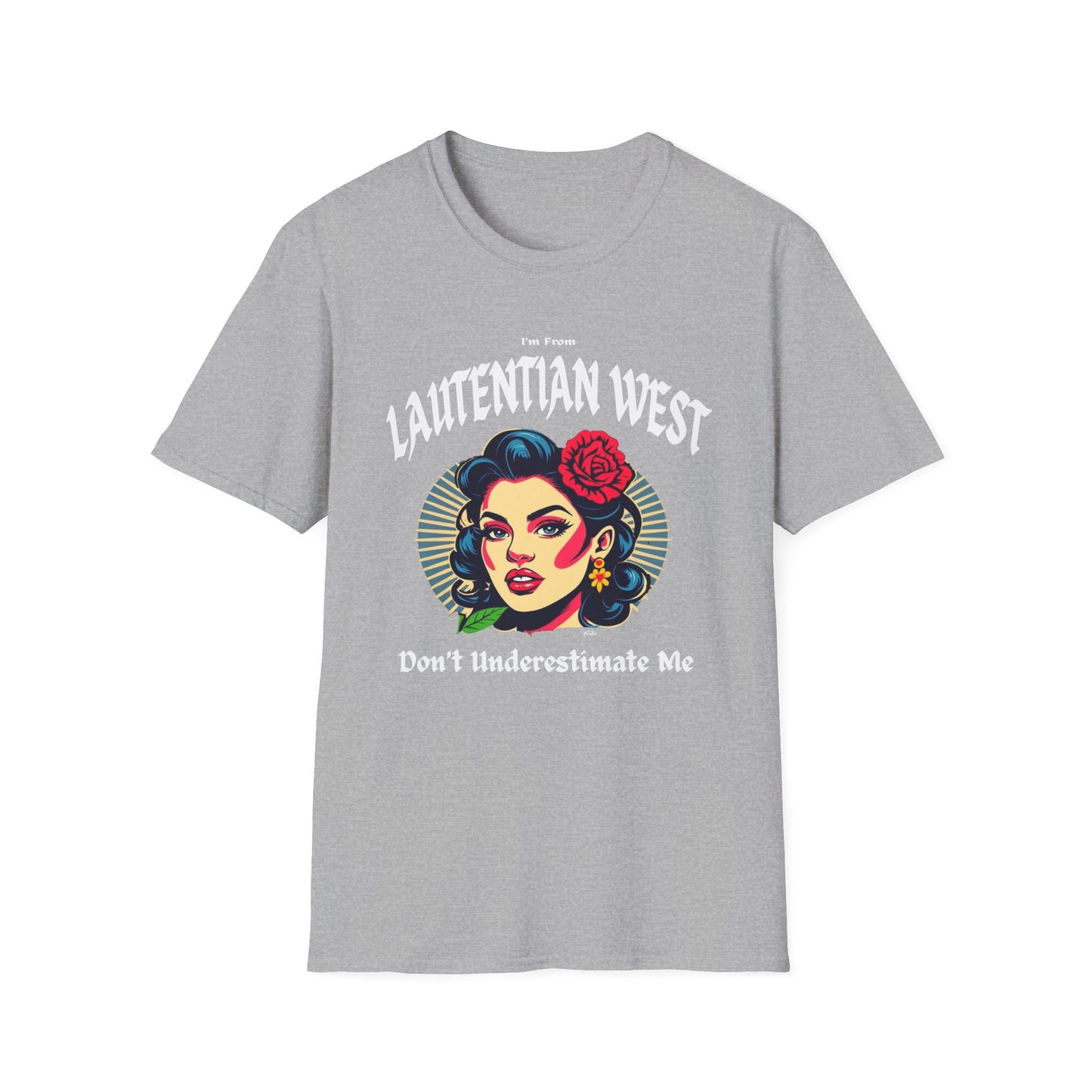 Laurentian West Underestimate Gal T-Shirt, c003-n07-s001 Softstyle Graphic Tee, Unisex Casual Wear, Support'n Locals Merch, Gift for Community Lovers.
