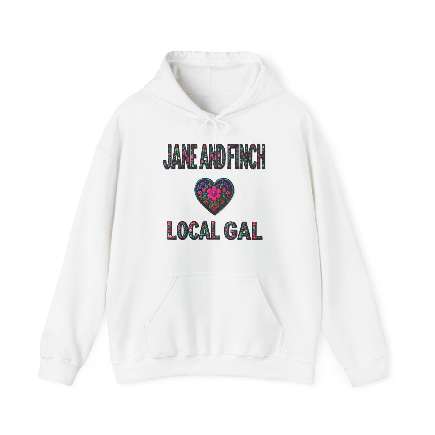 Jane and Finch Local Gal Flower c06-n01-hs005, Hooded Sweatshirt -  Unisex Heavy Blend™ Pullover, Casual Hoodie for Every Day, Gift for Friends, Support'n Locals -Local Pride Apparel Support Your Community