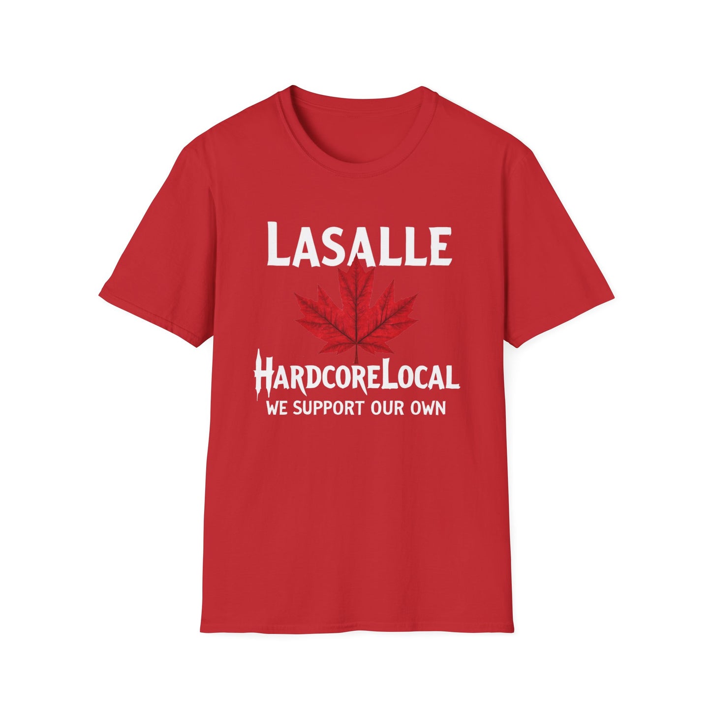 LaSalle Hardcore Local Red Leaf, We Support Our Own, 1 T-Shirt, Softstyle Graphic Tee, Unisex Casual Wear, Support Local Merch, Gift for Community Lovers
