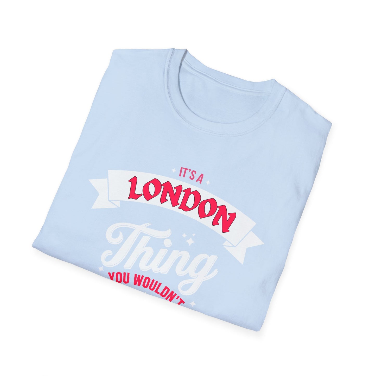 London THING T-Shirt, Softstyle Graphic Tee, Unisex Casual Wear, Support Local Merch, Gift for Community Lovers, c02-s003