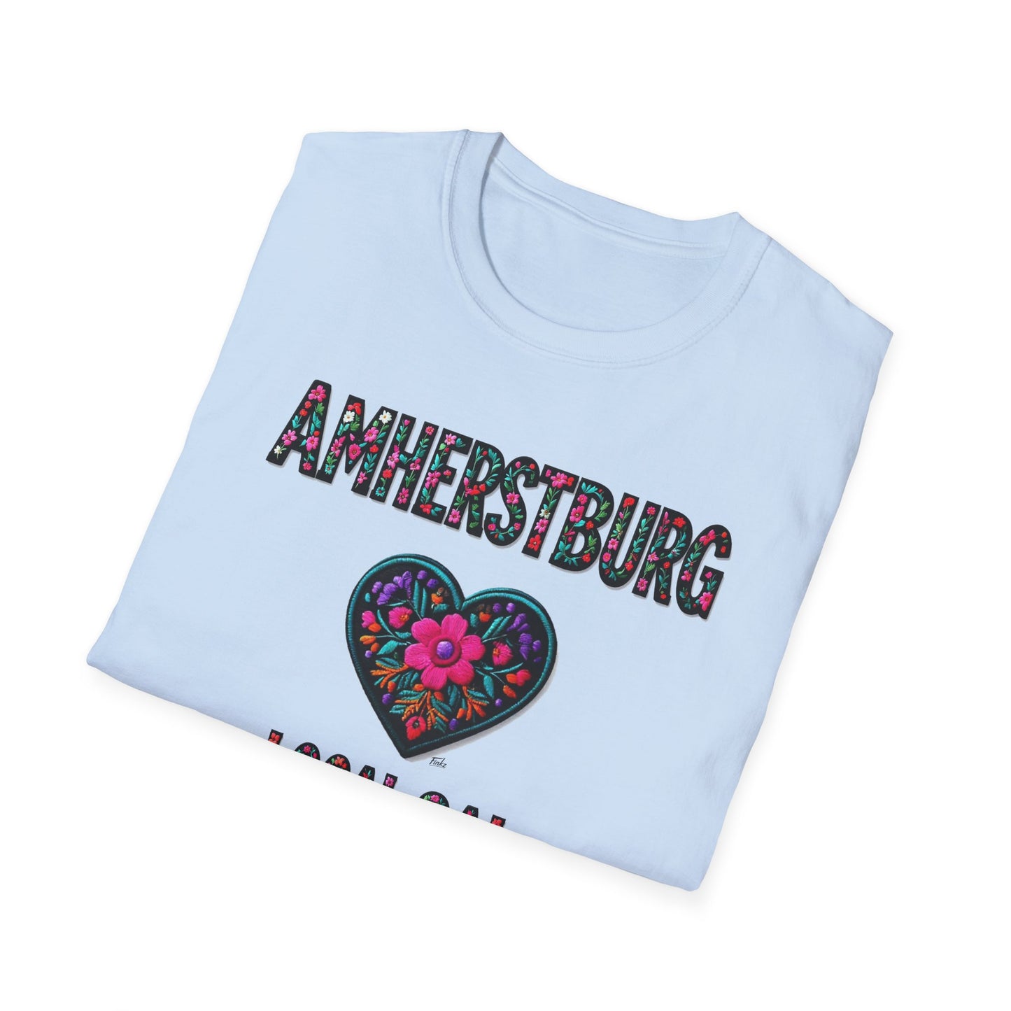 AMHERSTBURG Local Gal Flower-Heart T-Shirt, 3 Softstyle Graphic Tee, Unisex Casual Wear, Support Local Merch, Gift for Community Lovers, Finkz WINDSOR