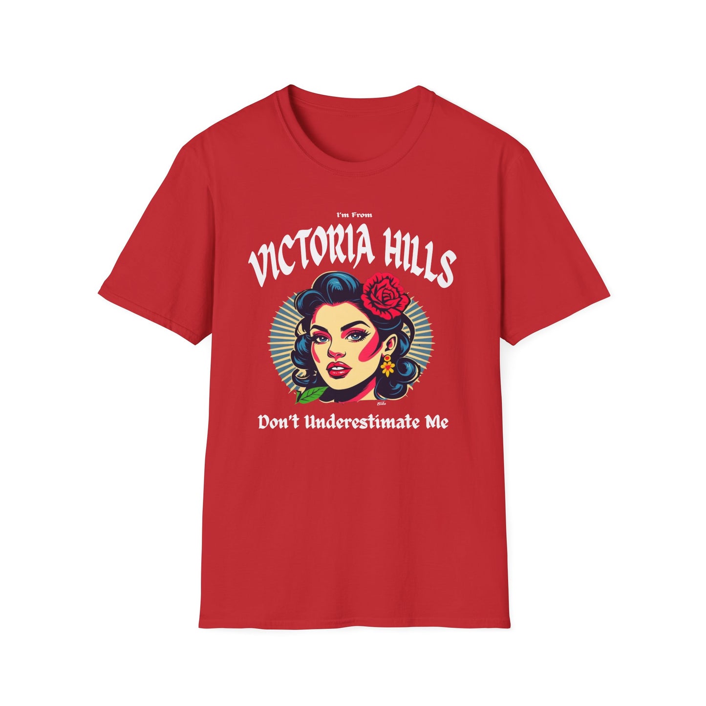 Victoria Hills Underestimate Gal T-Shirt, c03-n10-s001 Softstyle Graphic Tee, Unisex Casual Wear, Support'n Locals Merch, Gift for Community Lovers.