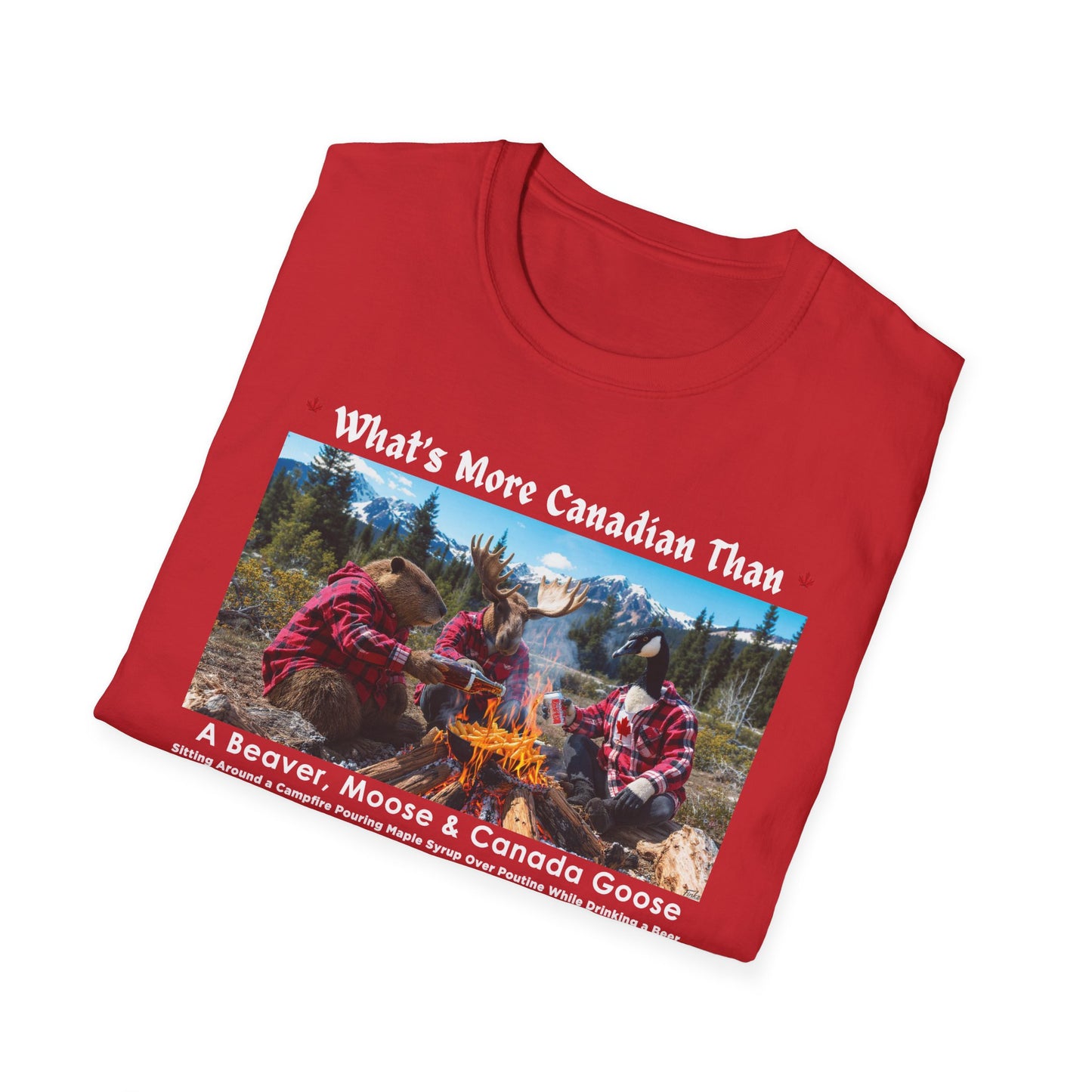 Whats More Canadian than a Beaver, Moose and Canada Goose T-Shirt, Softstyle Graphic Tee, Unisex Casual Wear, Support Local Merch, Gift for Community Lovers, Finkz