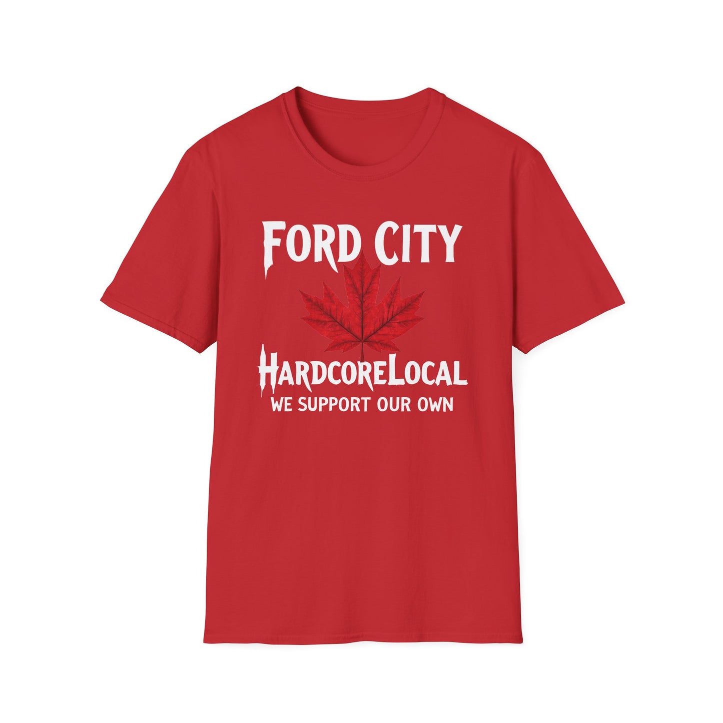 Ford City Hardcore Local Red Leaf, We Support Our Own, 1 T-Shirt, Softstyle Graphic Tee, Unisex Casual Wear, Support Local Merch, Gift for Community Lovers