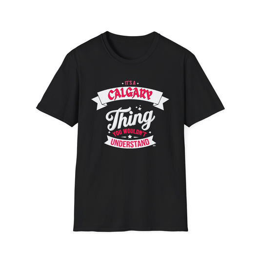 Calgary THING T-Shirt, Softstyle Graphic Tee, Unisex Casual Wear, Support Local Merch, Gift for Community Lovers, c11-s003