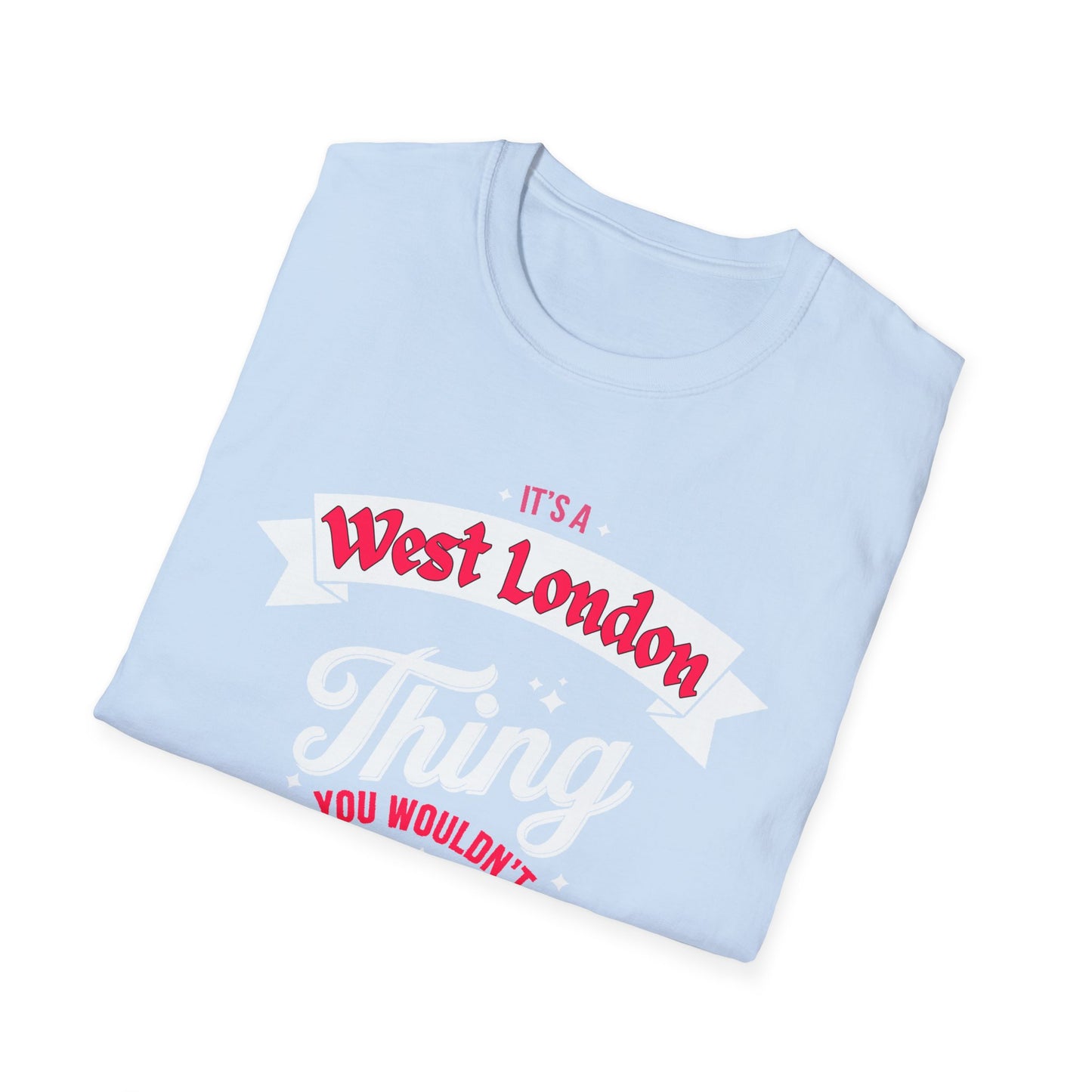 West London THING T-Shirt, Softstyle Graphic Tee, Unisex Casual Wear, Support'n Locals Merch, Gift for Community Lovers, c02-n08-s003