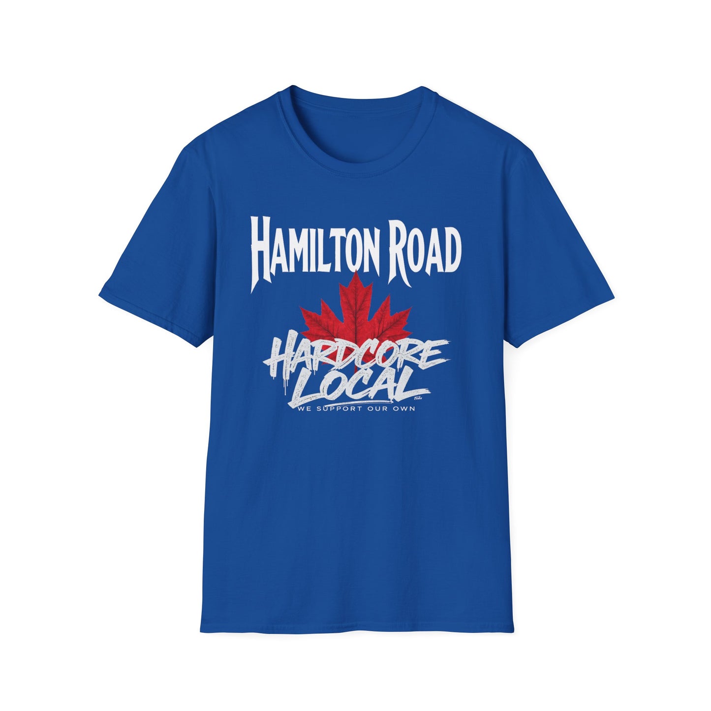 Hamilton Road Hardcore We Support Our Own Red Leaf T-Shirt, c02-n04-s006 Softstyle Graphic Tee, Unisex Casual Wear, Support'n Locals Merch, Gift for Community Lovers.