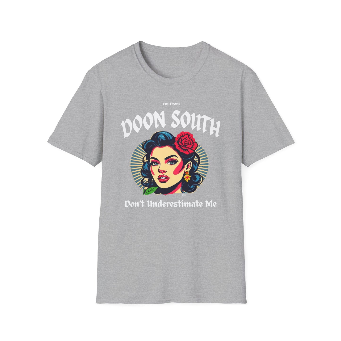 Doon South Underestimate Gal T-Shirt, c03-n02-s001 Softstyle Graphic Tee, Unisex Casual Wear, Support'n Locals Merch, Gift for Community Lovers.
