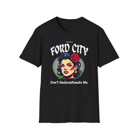 Ford City Underestimate Gal T-Shirt, c01-n14-s001 Softstyle Graphic Tee, Unisex Casual Wear, Support'n Locals Merch, Gift for Community Lovers.