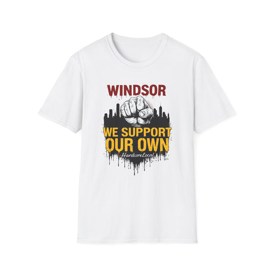 Windsor Fist, We Support Our Own, Hardcore Local, T-Shirt, Softstyle Graphic Tee, Unisex Casual Wear, Support Local Merch, Gift for Community Lovers Finkz